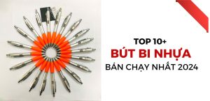 top-10-mau-but-bi-nhua-gia-re-ban-chay-nhat-hien-nay-1