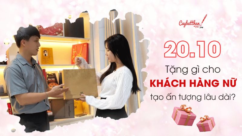 tặng quà gì cho khách hàng nữ nhân ngày 20 -10