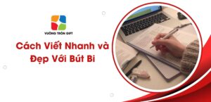 Làm thế nào để viết nhanh và đẹp bằng bút bi.