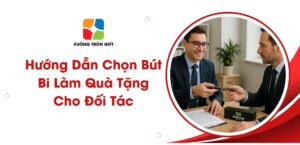 cách chọn bút bi làm quà tặng đối tác cho doanh nghiệp
