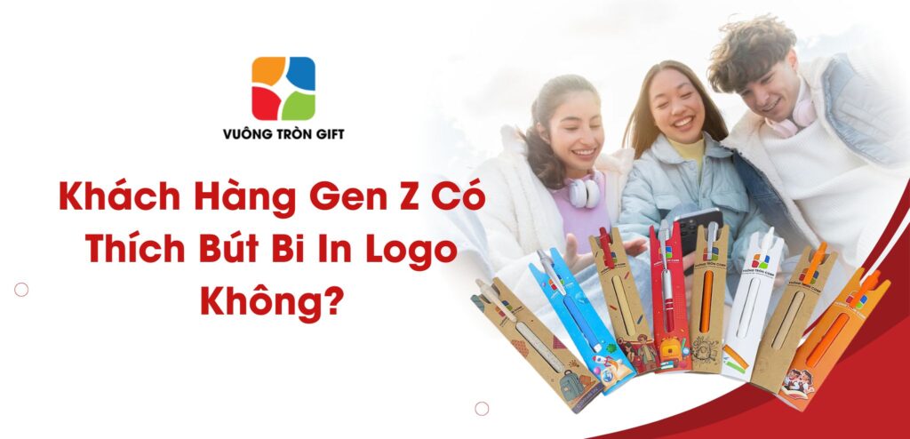 gen z có thích quà tặng bút bi in logo không?