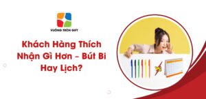 khách hàng thích in bút bi hay in lịch